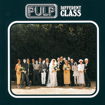 Pulp_-_Different_Class