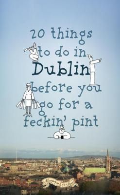 20 things to do in dublin